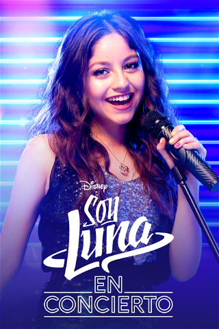 Soy Luna En Concierto poster