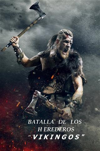 BATALLA DE LOS HEREDEROS "VIKINGOS" poster
