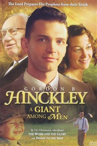 Gordon B. Hinckley: A Giant Among Men poster