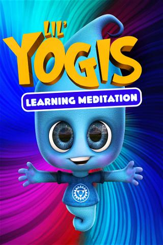Lil' Yogis: Learning Meditation poster