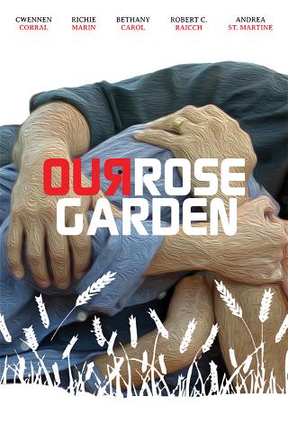 Our Rose Garden poster