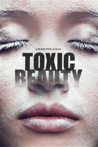 Toxic Beauty poster