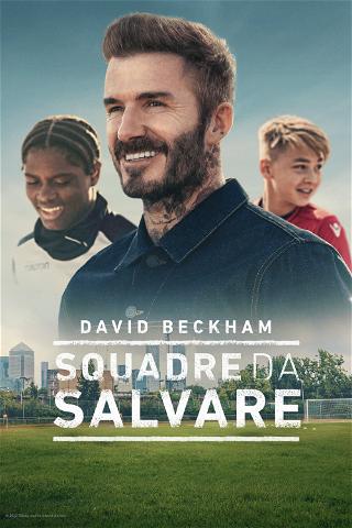 David Beckham : squadre da salvare poster