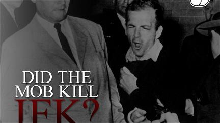 Did the Mob Kill JFK? poster