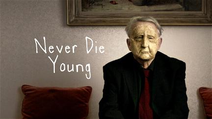 Never Die Young poster