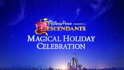 Disney Parks Presents: A Descendants Magical Holiday Celebration poster