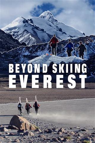 Beyond Skiing Everest poster
