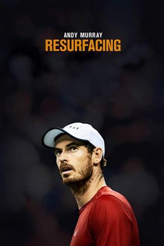 Andy Murray: Toipuminen poster