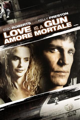 Love is a Gun: Amore mortale poster