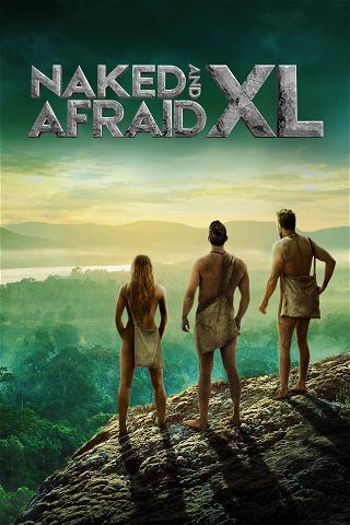 Naked and Afraid XL poster