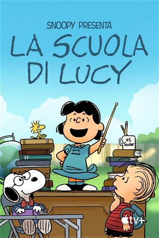 Snoopy presenta: la scuola di Lucy poster
