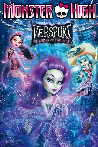 Monster High - Verspukt - Das Geheimnis der Geisterketten poster