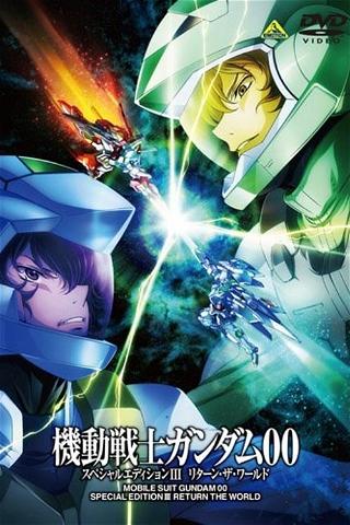 Mobile Suit Gundam 00 Special Edition III: Return The World poster