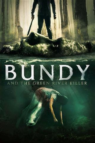 Bundy e o Assassino de Green River poster