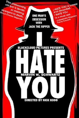 I Hate You poster