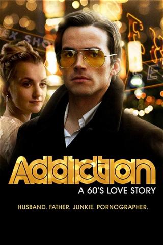 Addiction: A 60s Love Story poster