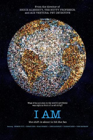 I Am – Du hast die Kraft, die Welt zu verändern! poster