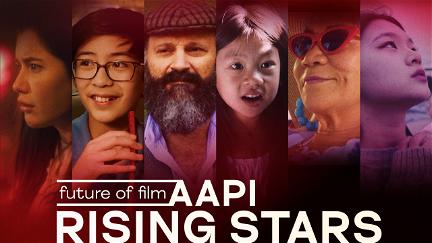 Future of Film: AAPI Rising Stars poster