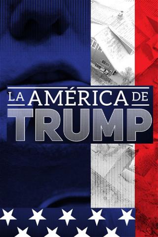 La América de Trump poster