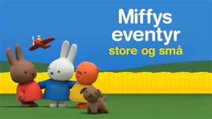 Miffys eventyr - store og små poster