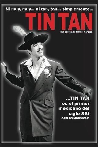 Ni Muy, Muy... ni Tan, Tan... simplemente Tin Tan poster