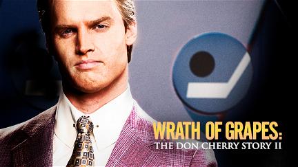 Wrath of Grapes: The Don Cherry Story II poster
