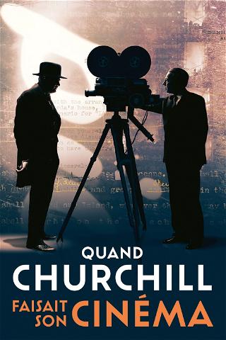 Quand Churchill faisait son cinéma poster