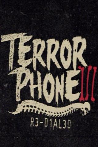 Terror Phone III: R3-D1AL3D poster