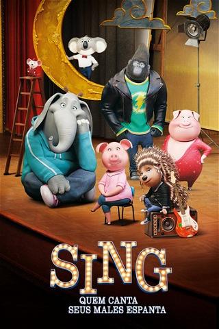 Sing: Quem Canta Seus Males Espanta poster