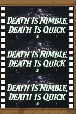 Death Is Nimble, Death Is Quick poster