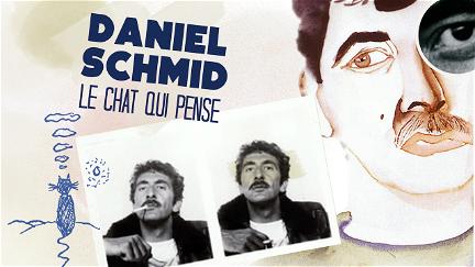 Daniel Schmid – «Le chat qui pense» poster