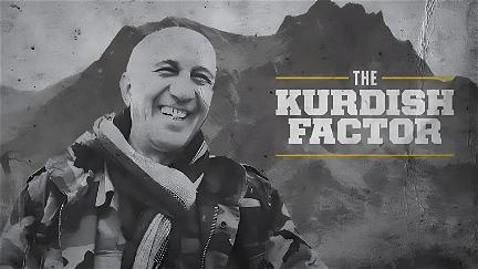 Kurdish Factor: The Untold Story Of The Gulf Wars poster
