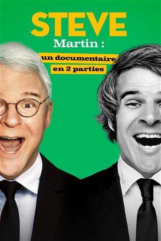 STEVE Martin : un documentaire en 2 parties poster