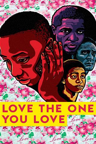 Love the One You Love poster