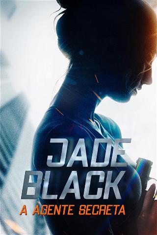Jade Black, a Agente Secreta poster