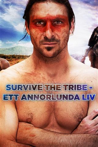 Survive The Tribe - Ett annorlunda liv poster