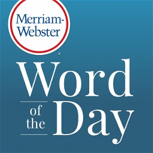 Merriam-Webster's Word of the Day poster