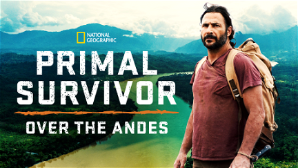 Primal Survivor: Over the Andes poster