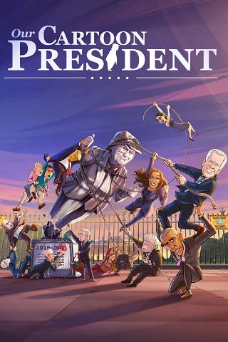 Our Cartoon President poster