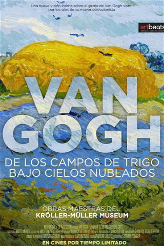 Van Gogh: De los campos de trigo bajo cielos nublados poster