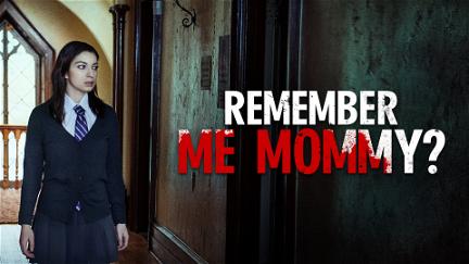 Remember Me, Mommy? poster