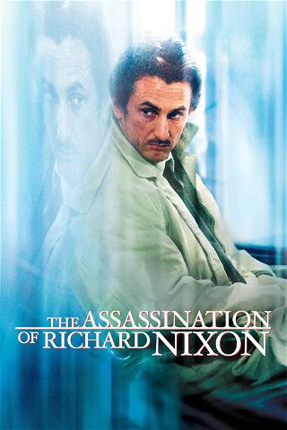 O assassinato de Richard Nixon poster