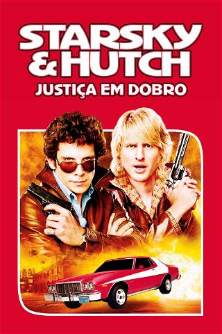 Starsky & Hutch: Justiça em Dobro poster