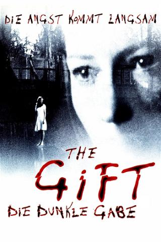 The Gift - Die dunkle Gabe poster