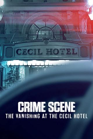 Åstedet: Mysteriet på Cecil Hotel poster
