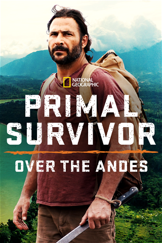Extreme Survival mit Hazen Audel: Über die Anden poster