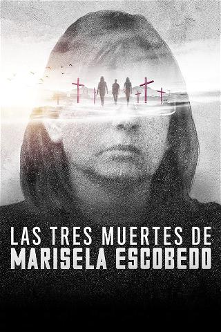 Marisela Escobedo: En tragedie i tre deler poster