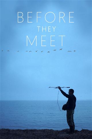 Before They Meet poster