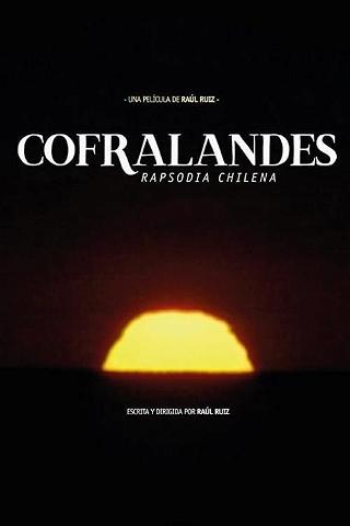 Cofralandes, ou rhapsodie Chilienne poster
