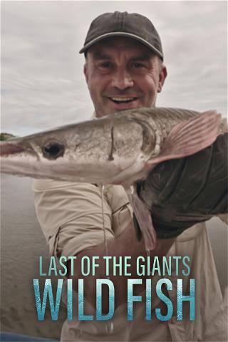 Last of the Giants: Wild Fish poster